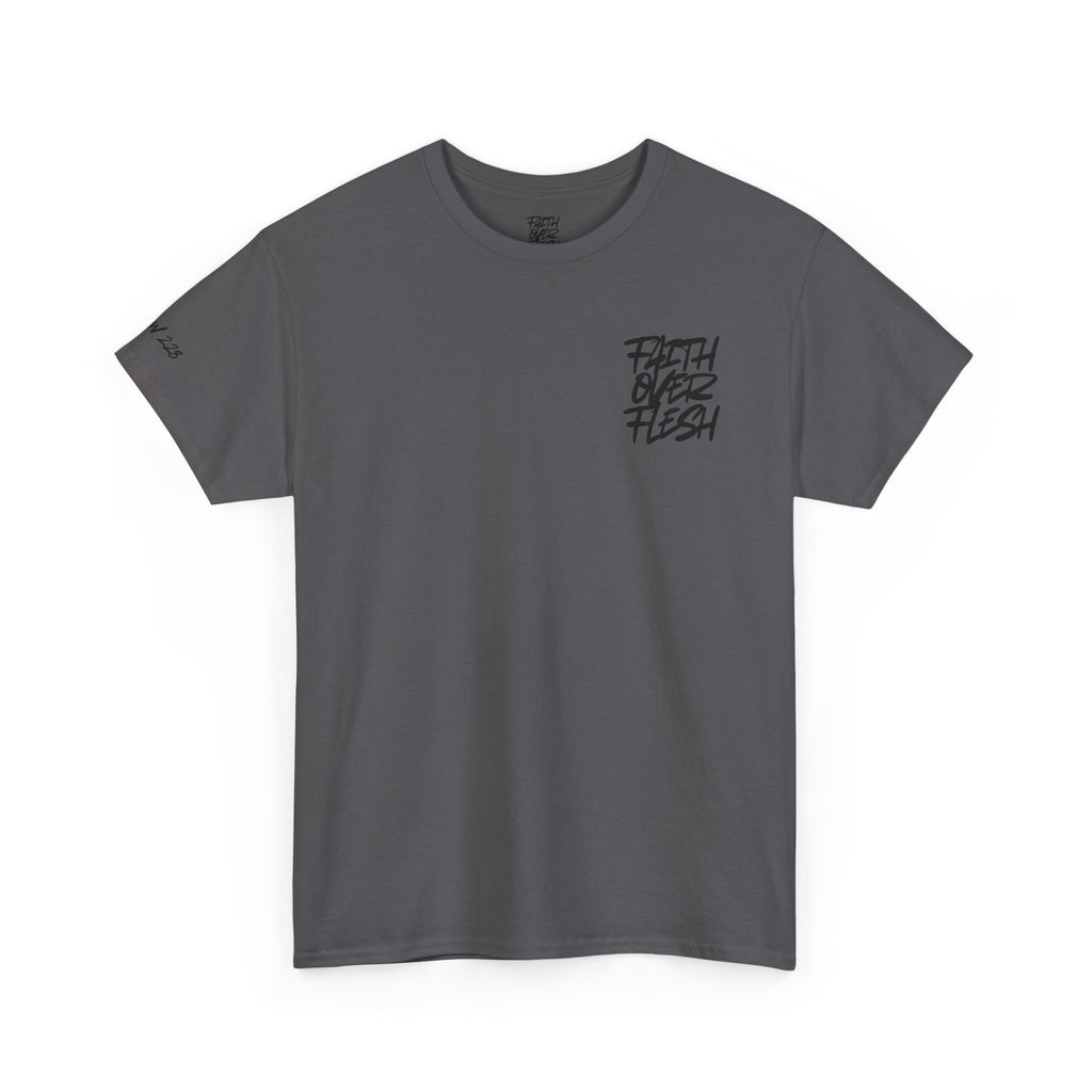 “FAITH OVER FLESH” T-Shirt